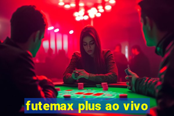 futemax plus ao vivo